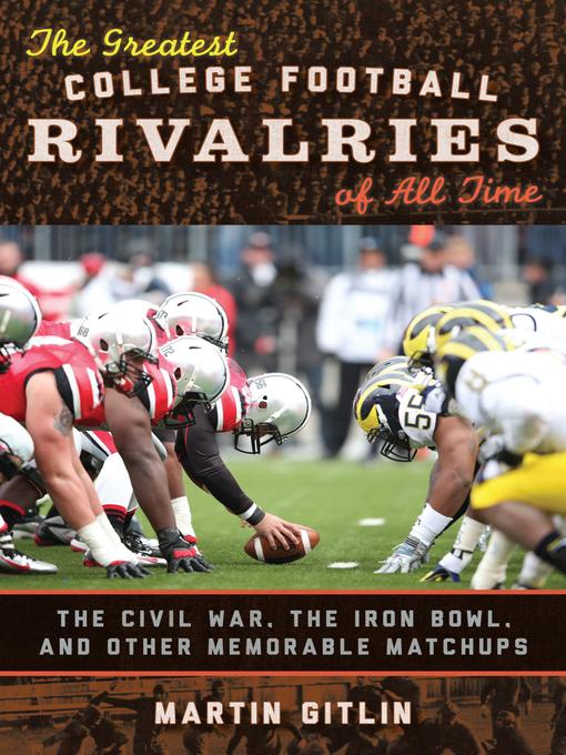 Cover image for The Greatest College Football Rivalries of All Time